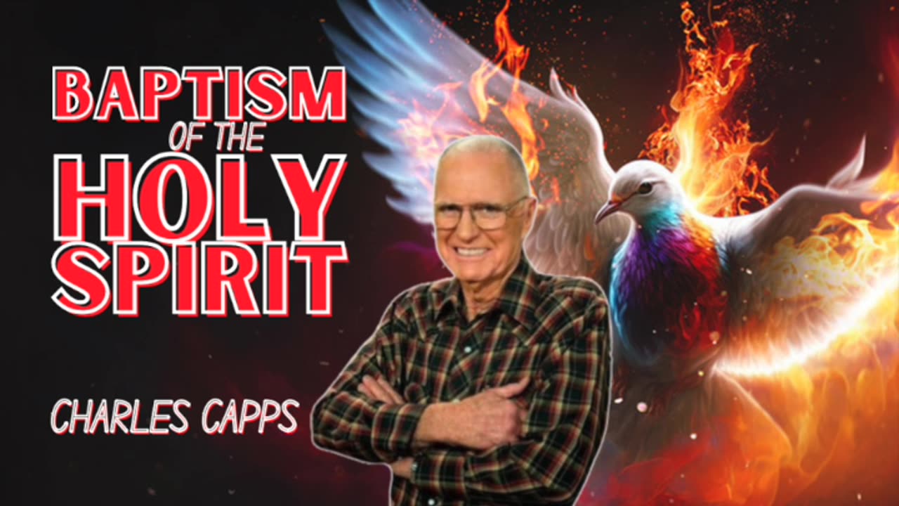 Baptism of The Holy Spirit | Charles Capps (AUDIO ONLY)