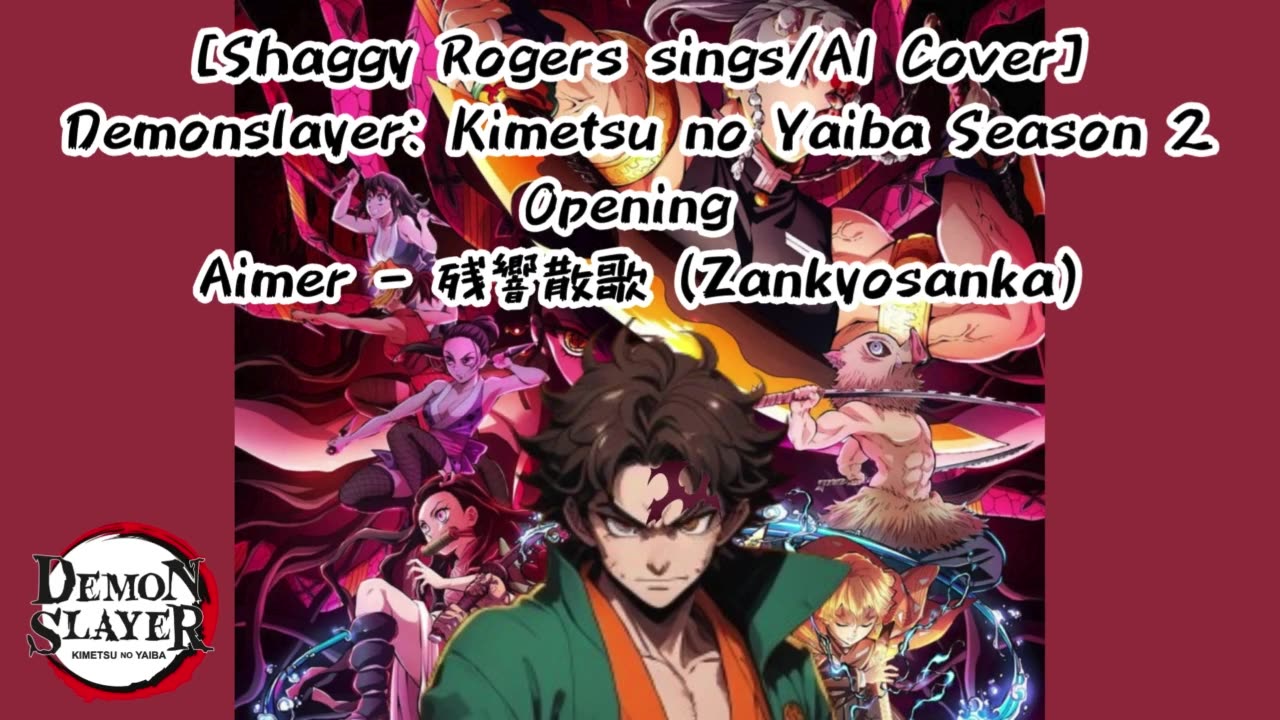 [Shaggy Rogers sings/AI Cover] Demon Slayer: Yuukaku-hen Opening Aimer - Zankyou Sanka