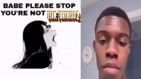 please stop you're not tf2