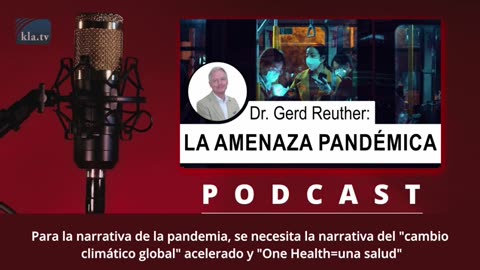 Dr. Gerd Reuther: La amenaza pandémica - La amenaza pandémica...