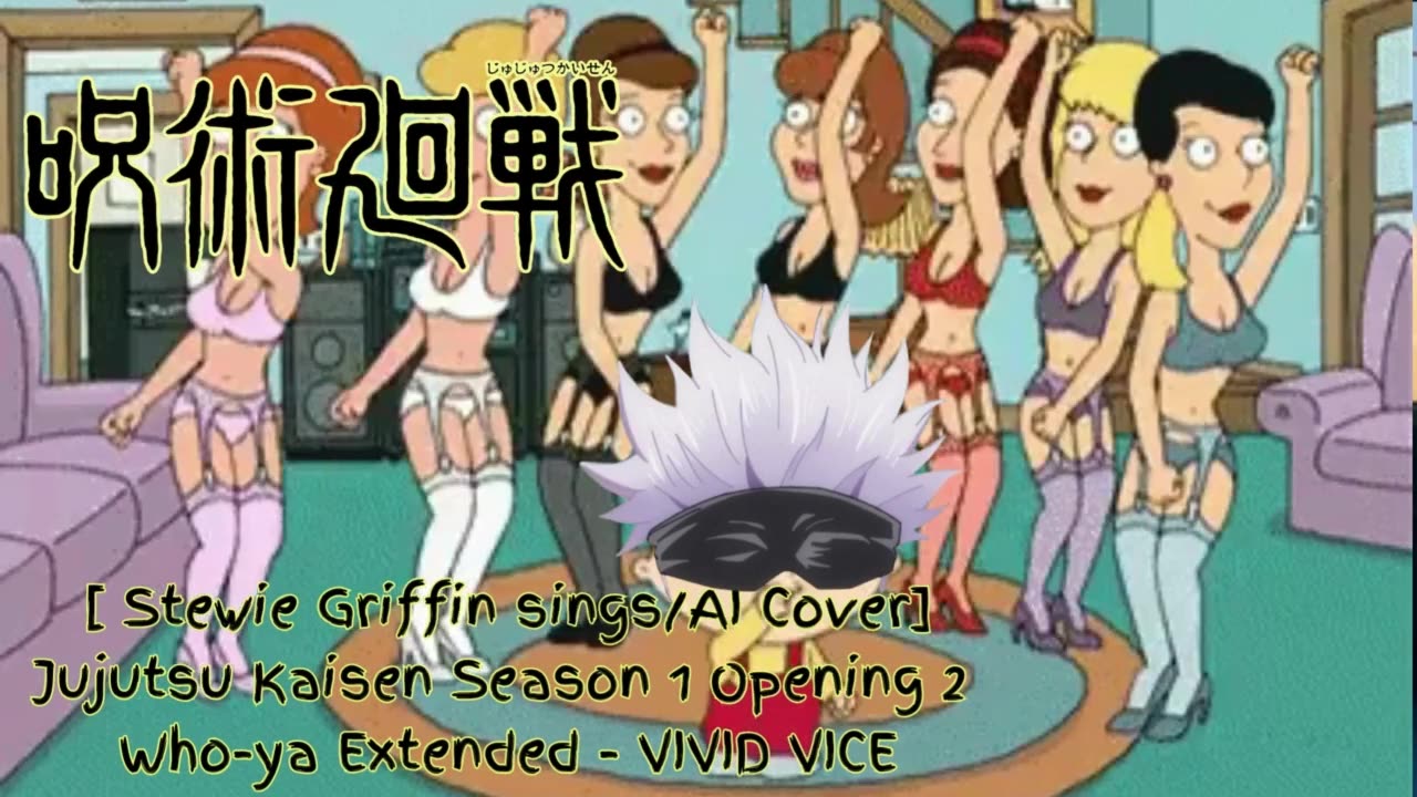 [Stewie Griffin sings/AI Cover] Jujutsu Kaisen Season 1 Opening 2 Who-ya Extended - VIVID VICE