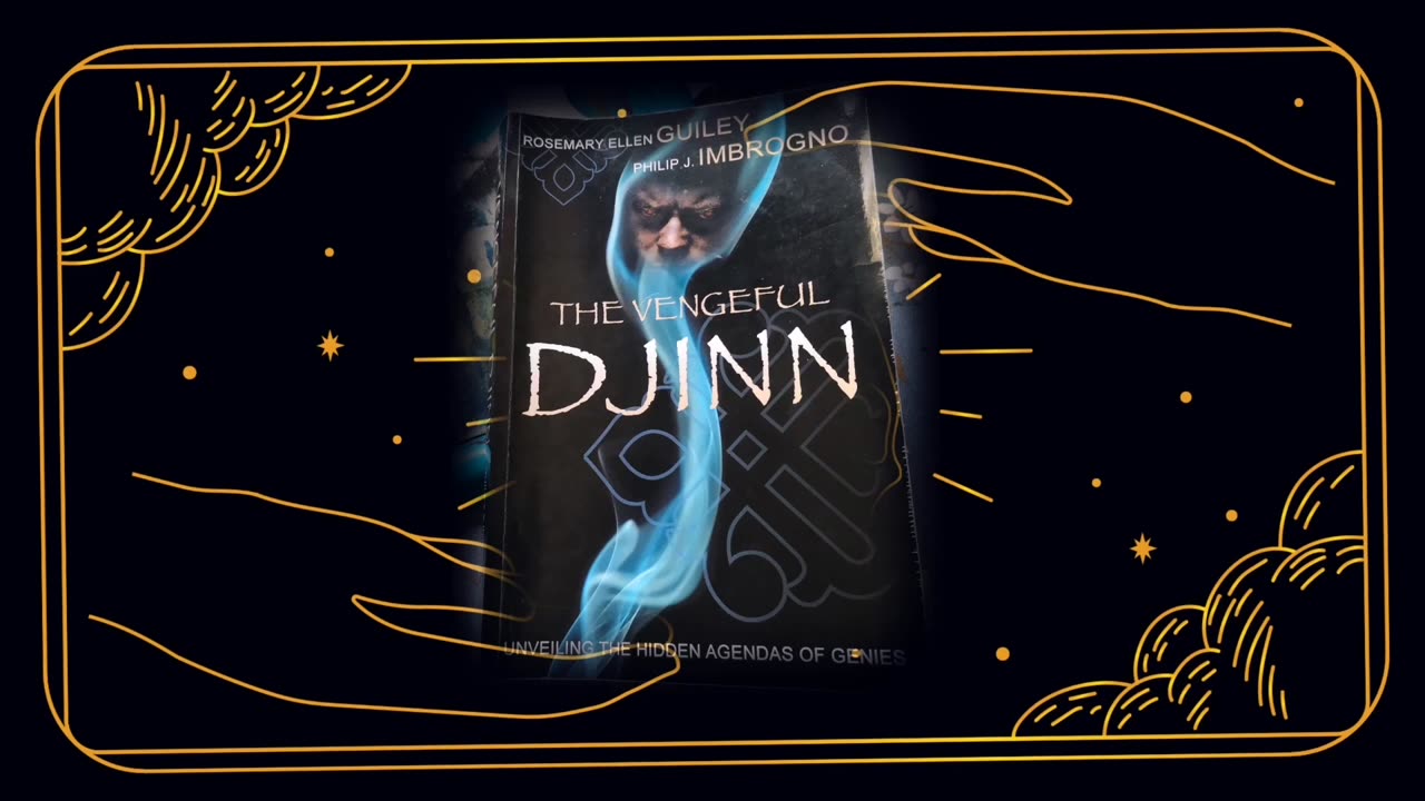 Part 6 Reading The Vengeful Djinn by Rosemary Ellen Guiley and Philip J Imbrogno