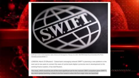 WORLD CRITICAL - FRAUD / Child Trafficking - SWIFT expedites moving to CBDC.