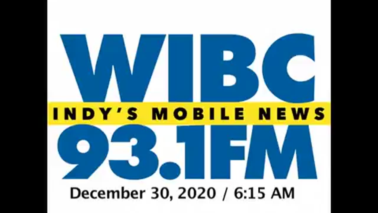 December 30, 2020 - Indianapolis 6:15 AM Update / WIBC