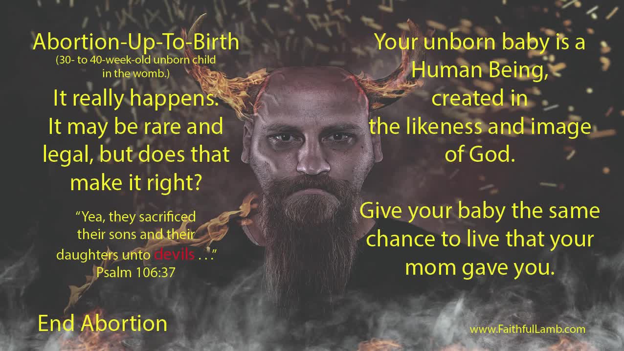 ONE MINUTE for GOD. Hard TRUTH: ABORTION-UP-TO-BIRTH. Rare & Legal but Still Happens!