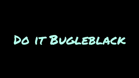 Do it Bugleblack