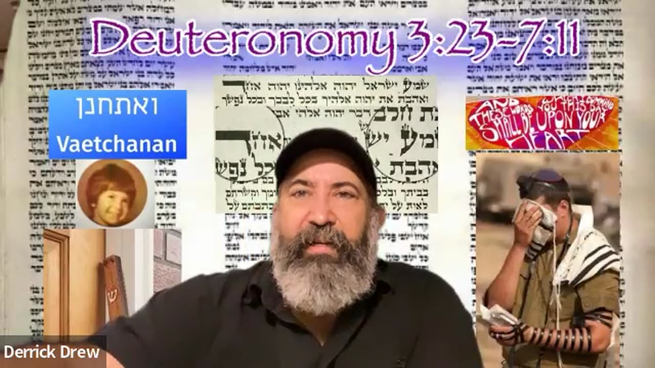 Deuteronomy 3:23-7:11 Va’Etchanan