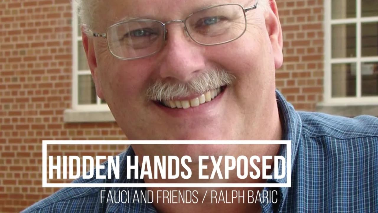 HIDDEN HANDS EXPOSED. Ralph Baric.