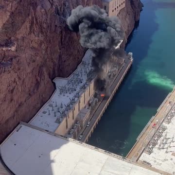 BREAKING: Explosion at the Hoover Dam...