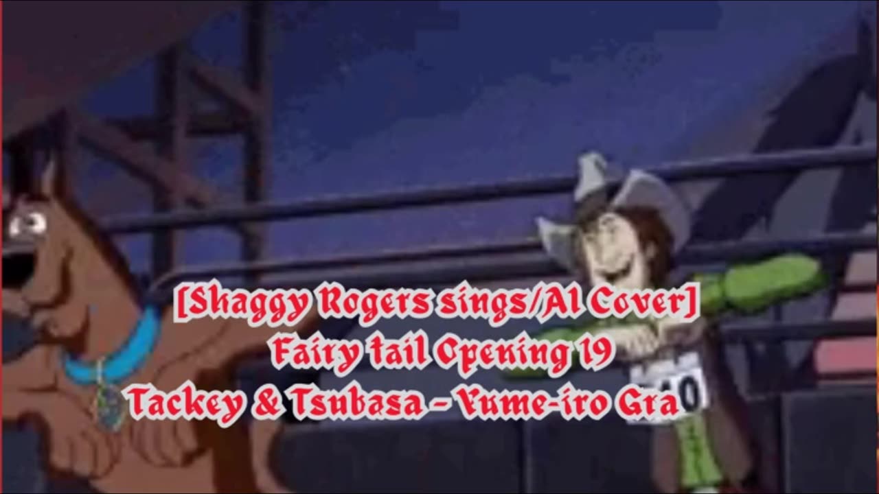 [Shaggy Rogers sings/AI Cover] Fairy tail Opening 19 | Tackey & Tsubasa - Yume-iro Graffiti