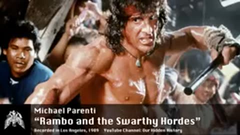 Michael Parenti: Rambo and the Swarthy Hordes