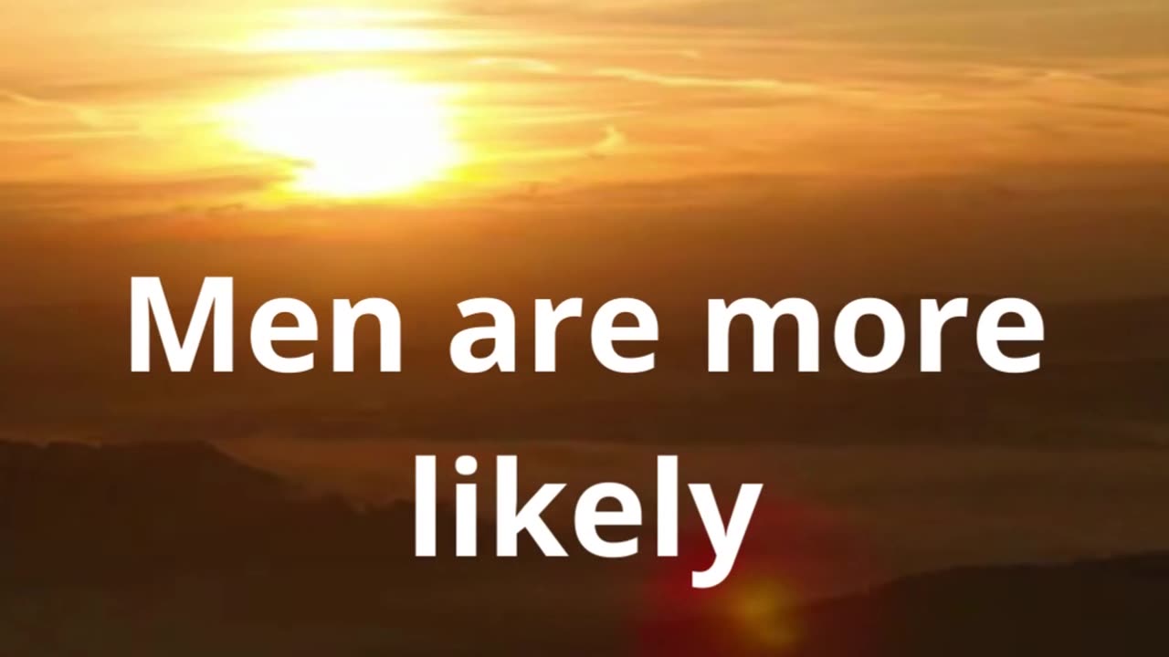 Men are more likely