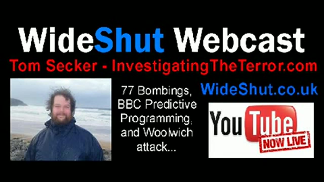 7/7 Bombings, BBC Predictive Programming, and Woolwich (2013) Tom Secker