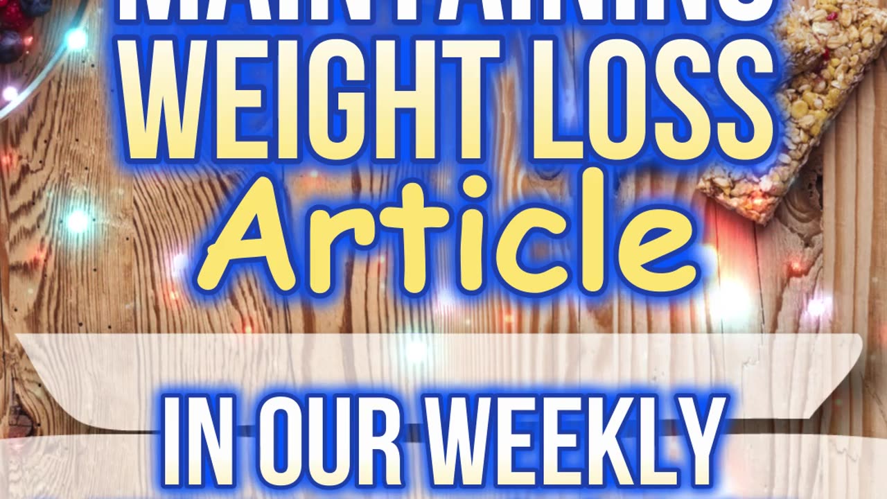 7/22/24 - Maintaining Weight Loss article in our #Titan Weekly #Newsletter!