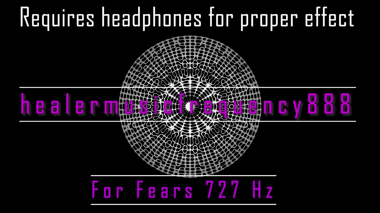 For Fears 727 Hz Rife Frequency release your all frear meditation music