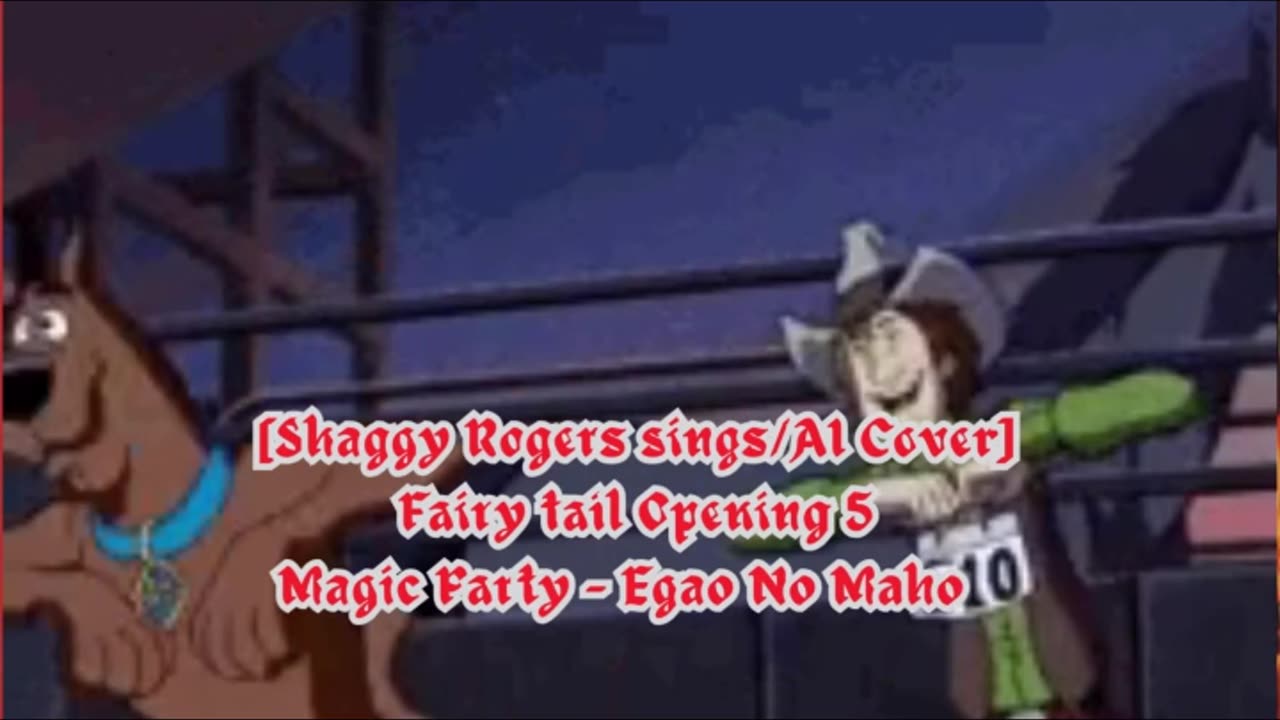 [Shaggy Rogers sings/AI Cover] Fairy tail Opening 5 | Magic Party - Egao No Mahou (エガオノマホウ)