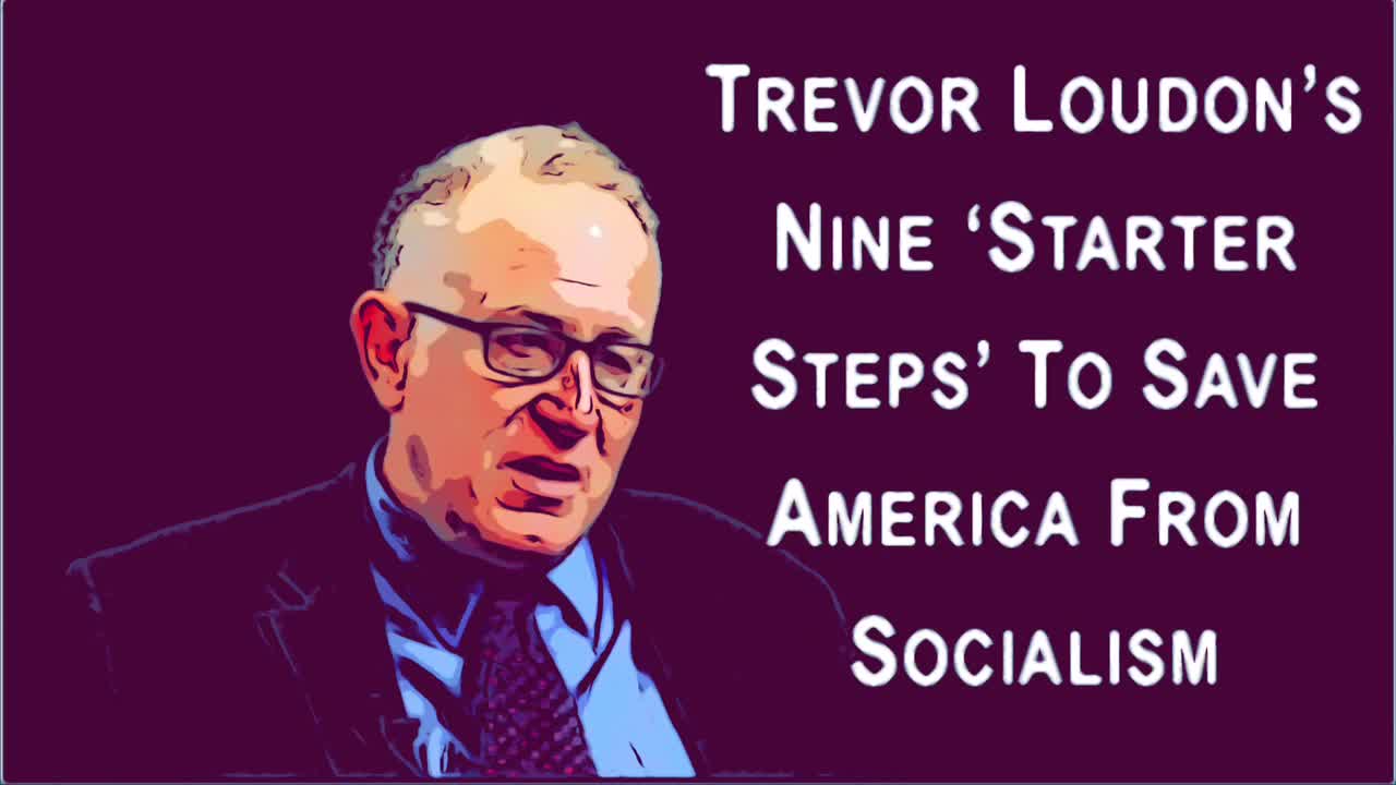Trevor Loudon's Plan to Save American from Socialism