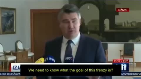 “We Will Not Be Vaccinated Anymore” Says President Of Croatia Zoran Milanovic