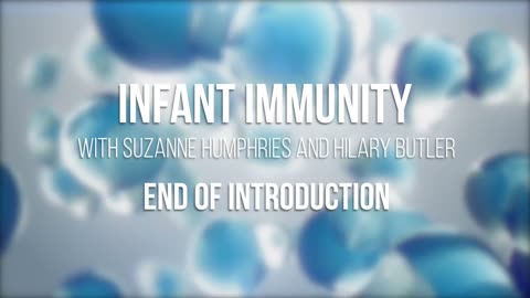 Infant Immunity Lectures Intro, Dr. Suzanne Humphries