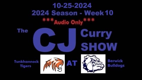 10-25-2024 - ***AUDIO ONLY*** - The CJ Curry Show - 2024 Season Week 10