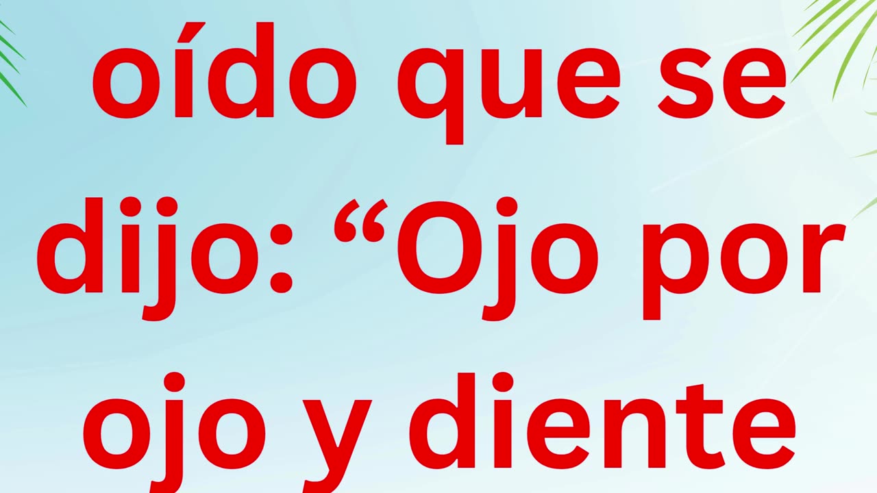 "La Ley del Talión y la No Resistencia" Mateo 5:38,39.