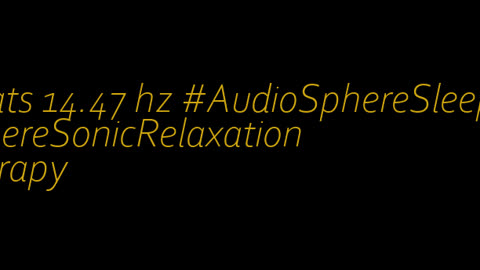 binaural_beats_14.47hz_SleepySounds BinauralChill SilentMoments