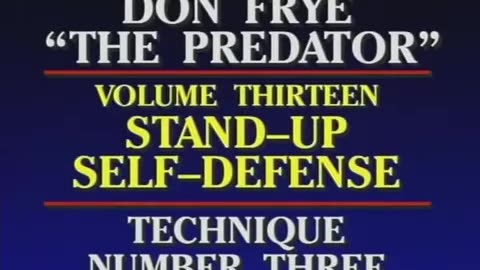 Don Frye Predator Volume 13 Stand up Self Defense Technique