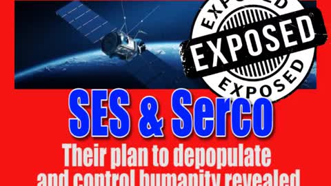 SES and SERCO plan to control the world