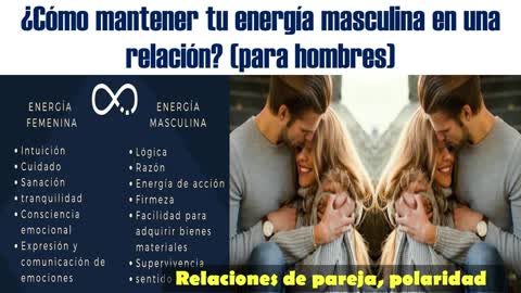 Como mantener la energía masculina en la relación❓ 🚹👨(para hombres)💪