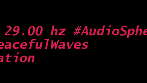 binaural_beats_29.00hz_AudioSphereRelax BinauralBrainRelax AudioSphereRelaxationTones