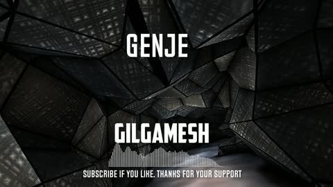 Genje - Gilgamesh