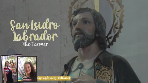 "Passing On The Faith" - Life Story of San Isidro Labrador by Laylanie Baal Villamor, #Vlog31