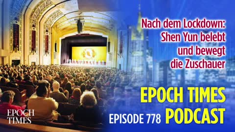 Nach dem Lockdown: Shen Yun belebt und bewegt die Zuschauer