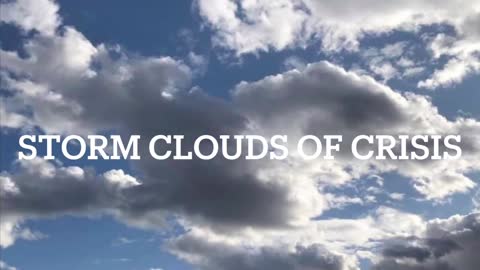 Storm Clouds Of Crisis