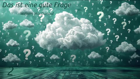 Das ist eine gute Frage - Teil 2
