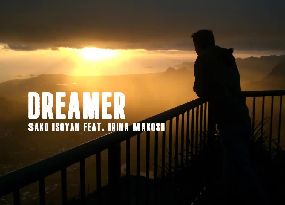 Dreamer (Original Mix) - Sako Isoyan feat. Irina Makosh