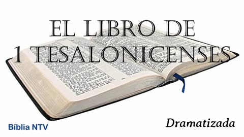 52. 1 TESALONICENSES Todos los 66 Libros Dramatizados en Español