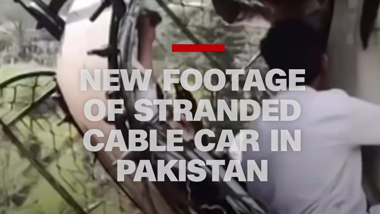 New footage of stranded cable car in Pakistan