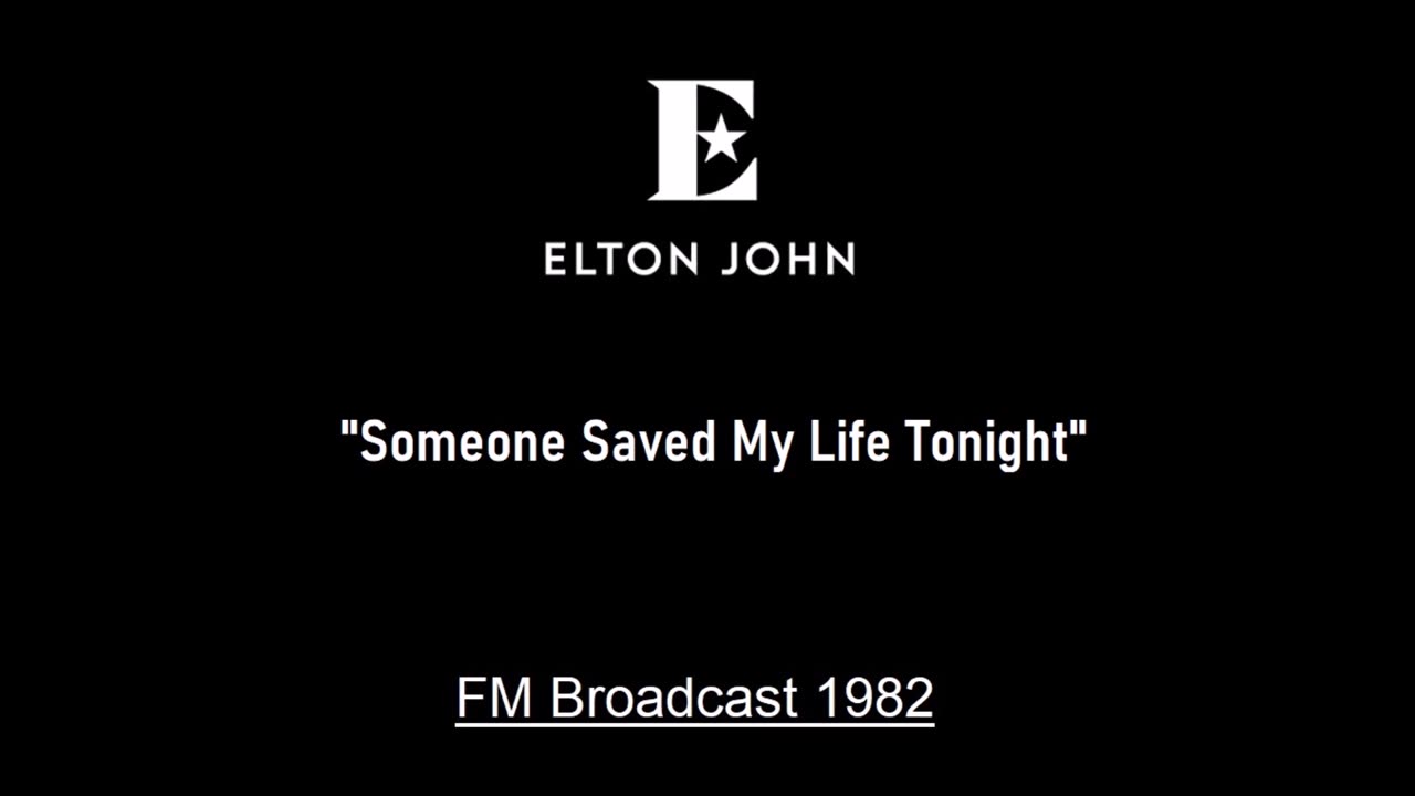 Elton John - Someone Saved My Life Tonight (Live in Kansas City, Missouri 1982) FM Broadcast