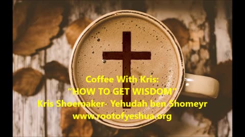 CWK: “HOW TO GET WISDOM”