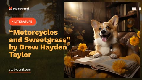 Motorcycles and Sweetgrass by Drew Hayden Taylor - Essay Example