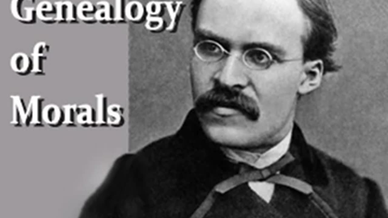The Genealogy of Morals by Friedrich NIETZSCHE read by Jeffrey Church _ Full Audio Book