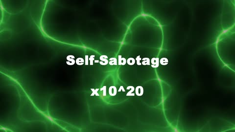 Amplified Reiki [AR] for Self Sabotage - 10^20 x Stronger Energy