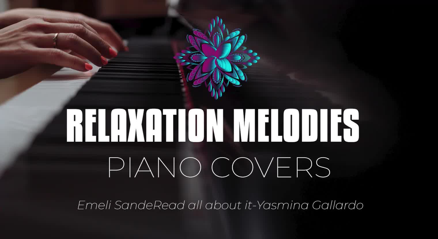 Piano Covers, relaxing music, meditation music, sleep music, calming music, wedding songs.