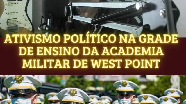 Academia West Point doutrinada!