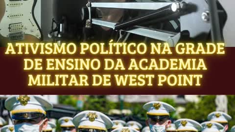 Academia West Point doutrinada!