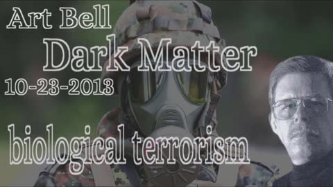 Art Bell 10 23 2013 Bioterrorism