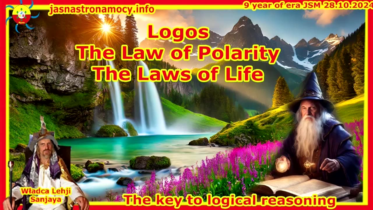 Logos The Law of Polarity The Laws of Life The key to logical reasoning