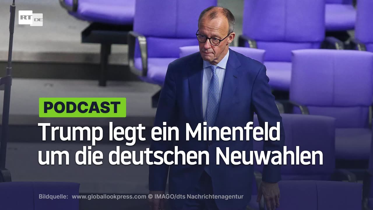 Trump legt ein Minenfeld um die deutschen Neuwahlen