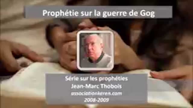 Prophétie sur la guerre de Gog (séminaire sur les prophéties) - Jean-Marc Thobois